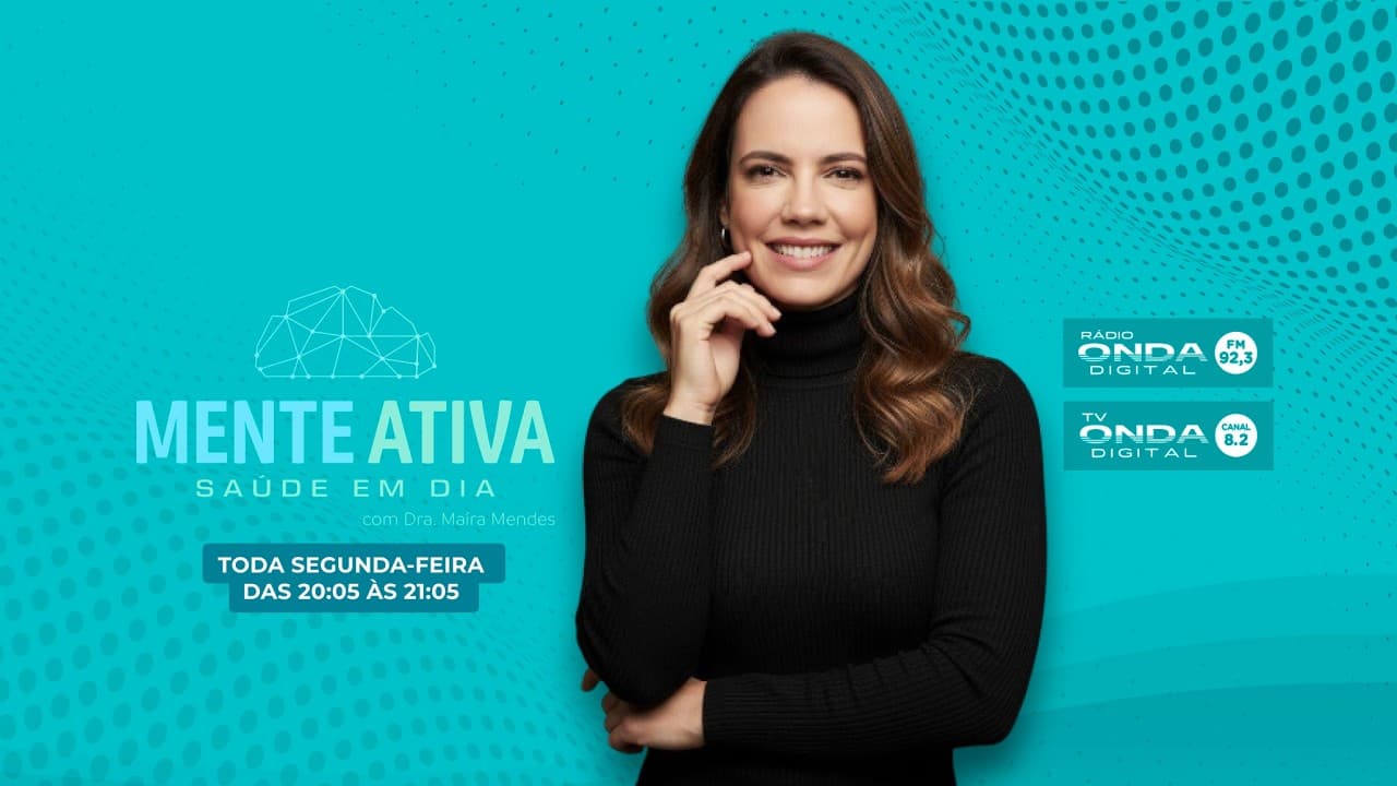 PROGRAMA MENTE ATIVA COM MAÍRA MENDES   -  06/04/2026