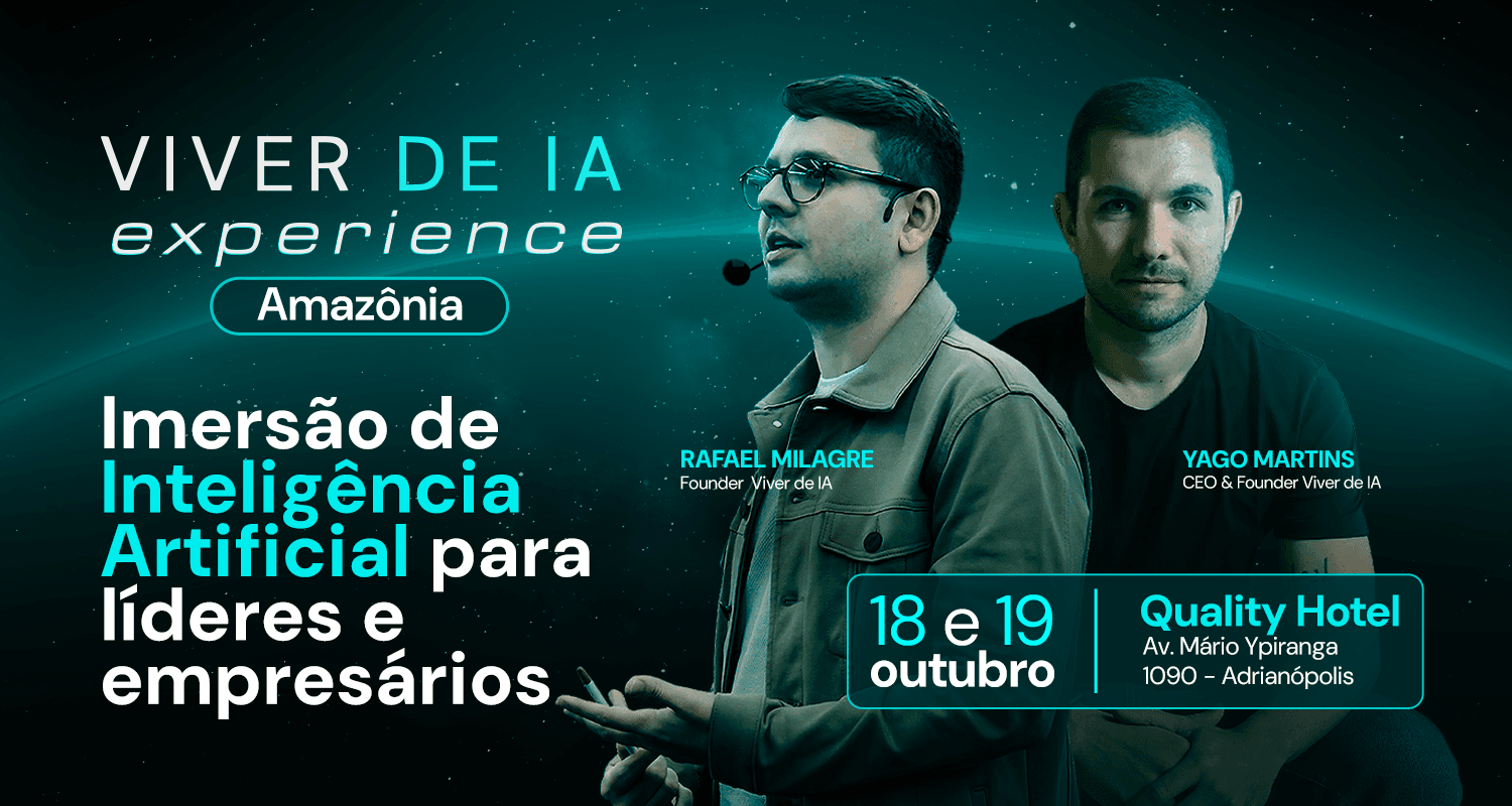 VIVER DE IA EXPERIENCE AMAZÔNIA: Imersão que vai transformar negócios no Norte