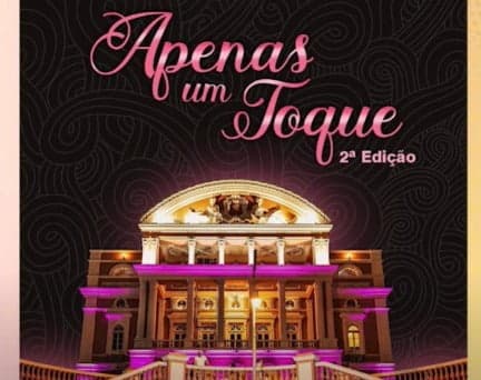 Em alusão ao Outubro Rosa projeto “Apenas mais um toque” realiza atividade no Teatro Amazonas