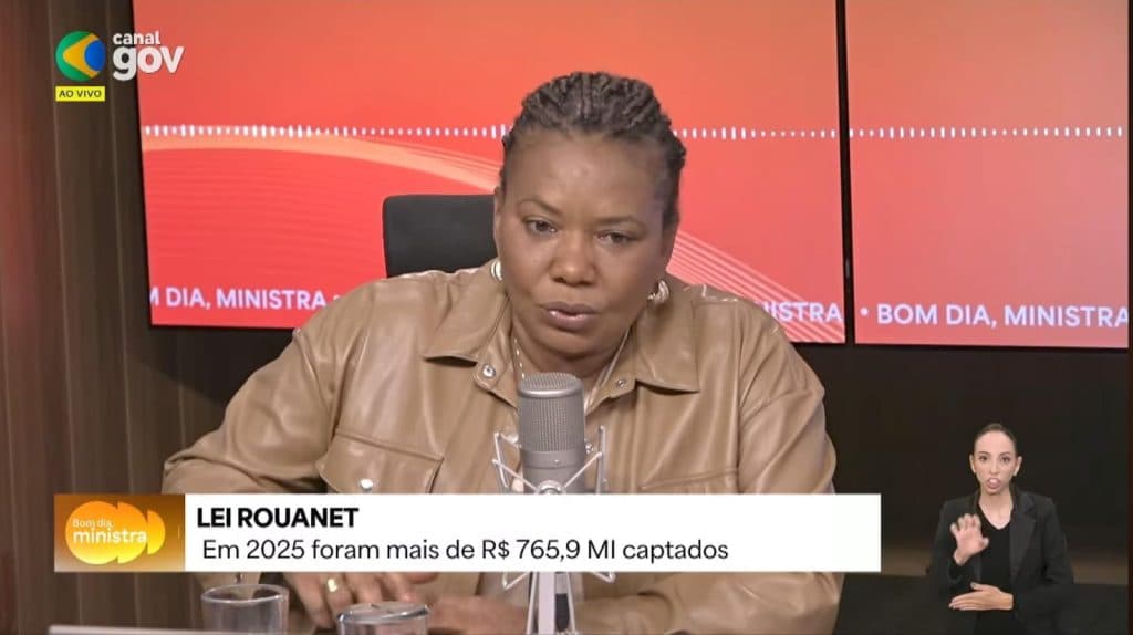 ‘A cada R$ 1 investido via Lei Rouanet, R$ 7 voltam para a sociedade’, diz ministra